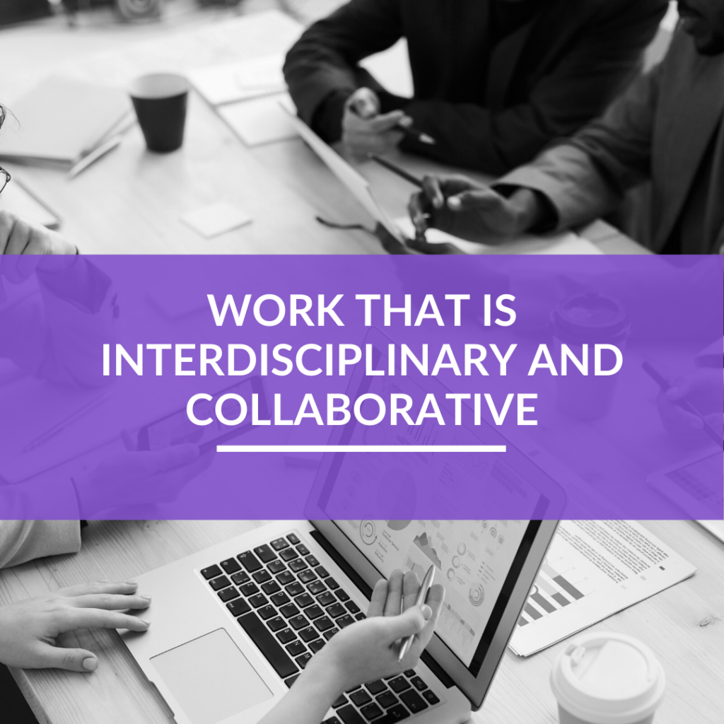Work-that-is-Interdisciplinary-and-Collaborative-3